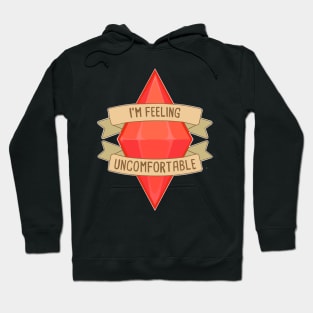 Feelin' uncomfortable Hoodie